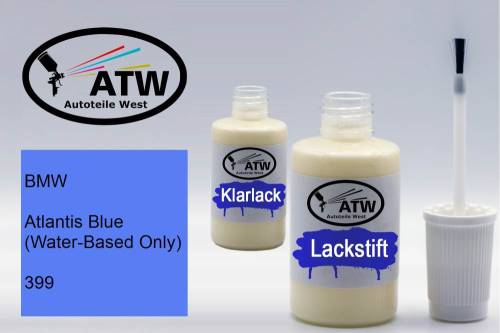 BMW, Atlantis Blue (Water-Based Only), 399: 20ml Lackstift + 20ml Klarlack - Set, von ATW Autoteile West.